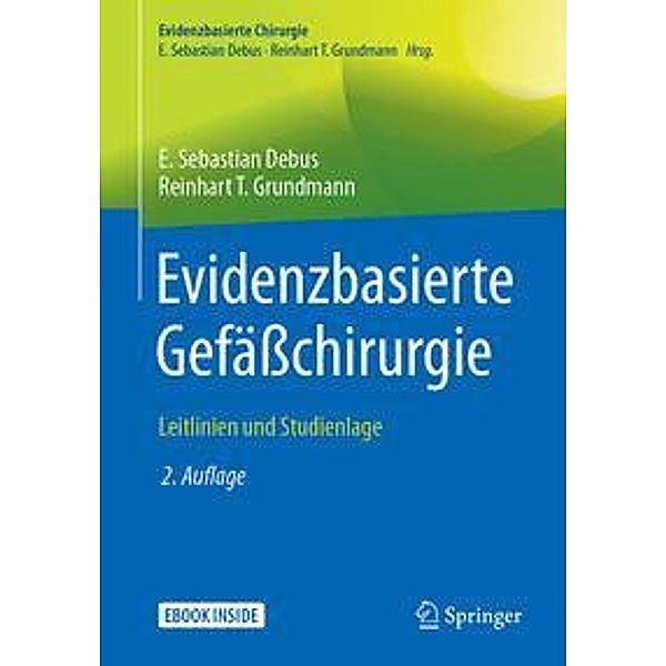Evidenzbasierte Gefäßchirurgie, m. 1 Buch, m. 1 E-Book, E. Sebastian Debus, Reinhart T. Grundmann