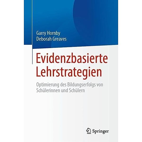 Evidenzbasierte Lehrstrategien, Garry Hornby, Deborah Greaves