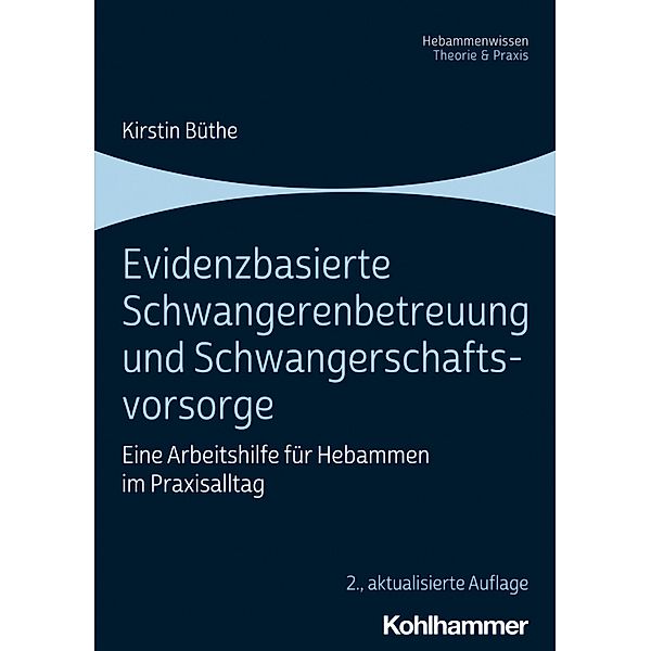 Evidenzbasierte Schwangerenbetreuung und Schwangerschaftsvorsorge, Kirstin Büthe