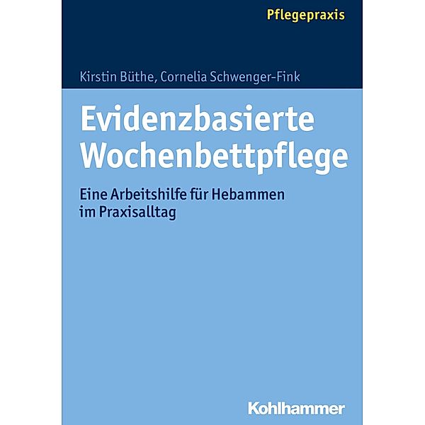 Evidenzbasierte Wochenbettpflege, Kirstin Büthe, Cornelia Schwenger-Fink