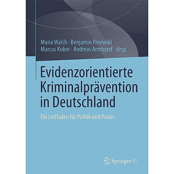 Evidenzorientierte Kriminalprävention in Deutschland