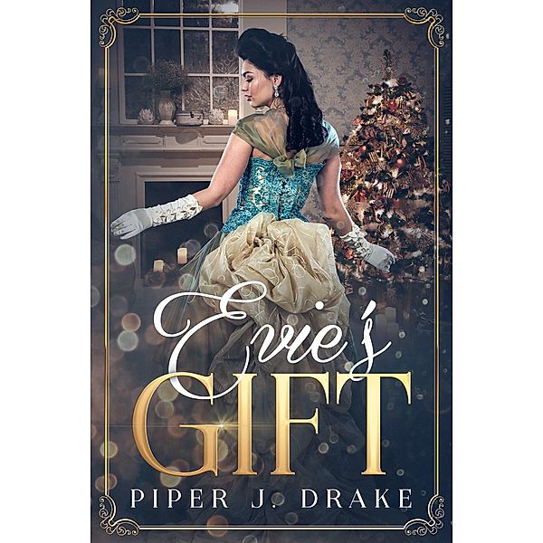 Evie's Gift, Piper J. Drake