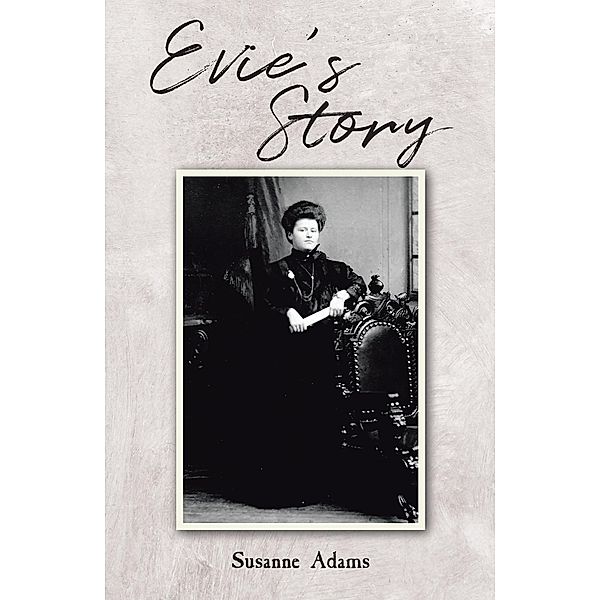 Evie's Story, Susanne Adams