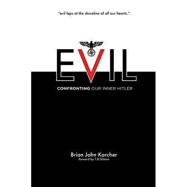 Evil, Brian Karcher
