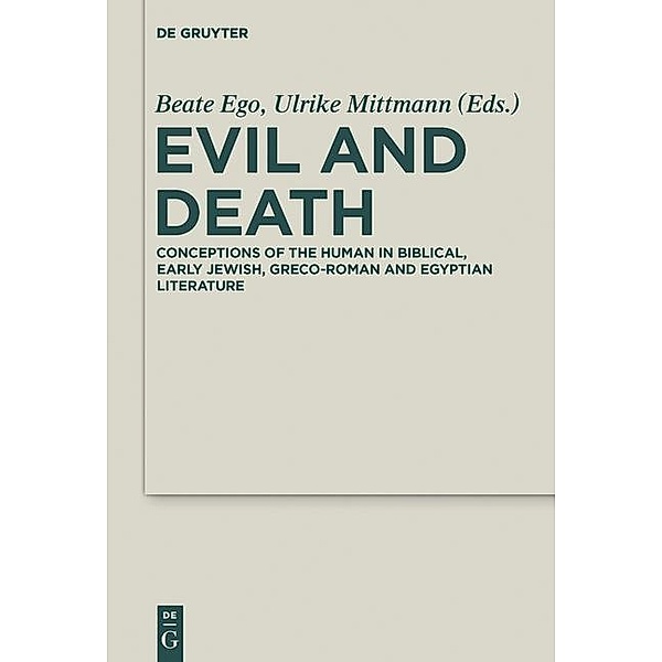Evil and Death / Deuterocanonical and Cognate Literature Studies Bd.18