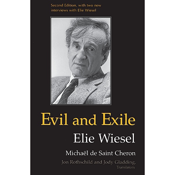 Evil and Exile, Michaël De Saint Cheron, Elie Wiesel