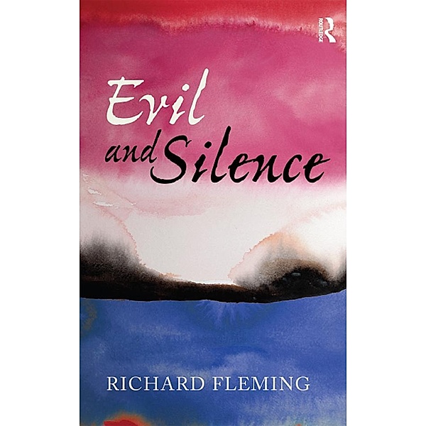 Evil and Silence, Richard Fleming