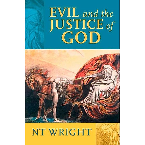 Evil and the Justice of God, N. T. Wright