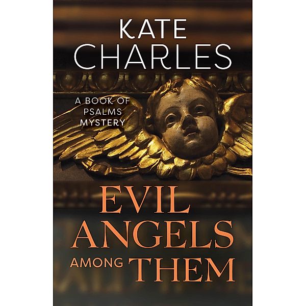 Evil Angels Among Them / Marylebone House, Kate Charles