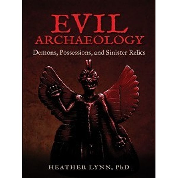 Evil Archaeology, Heather Lynn