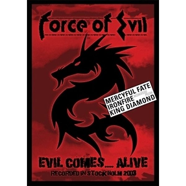 Evil Comes...Alive, Force of Evil