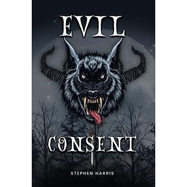 Evil Consent / Steven Harris, Stephen Harris