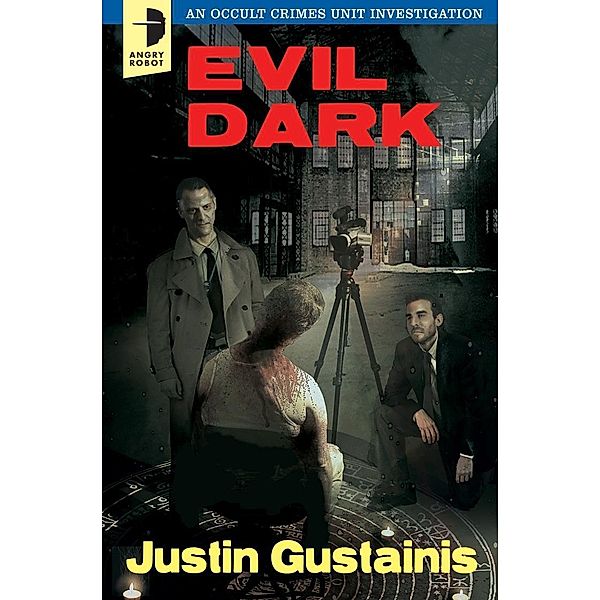 Evil Dark / Occult Crimes Unit Investigati Bd.2, Justin Gustainis