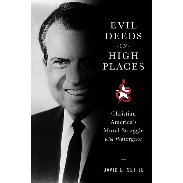 Evil Deeds in High Places / NYU Press, David E. Settje