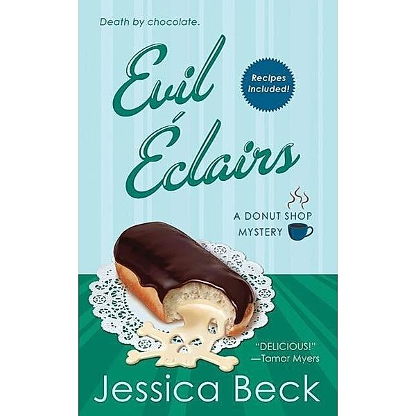 Evil Eclairs / Donut Shop Mysteries Bd.4, Jessica Beck