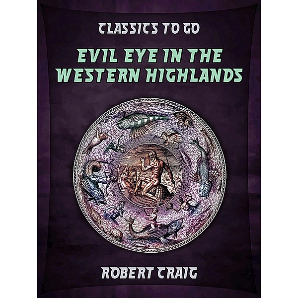Evil Eye in the Western Highlands, Robert Craig