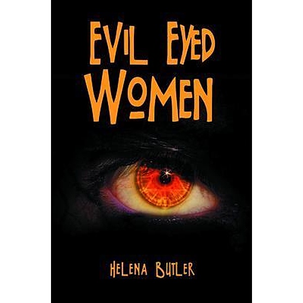 EVIL EYED WOMEN / PageTurner Press and Media, Helena Butler