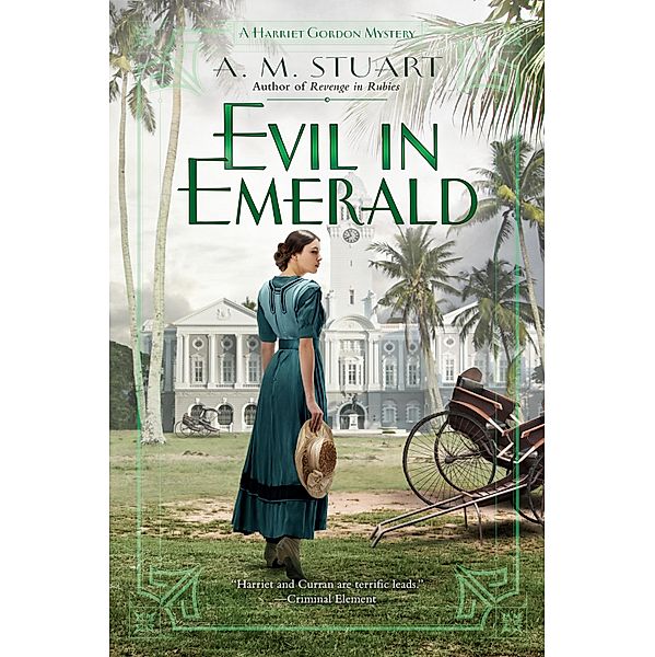 Evil in Emerald / A Harriet Gordon Mystery Bd.3, A. M. Stuart