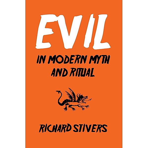 Evil in Modern Myth and Ritual, Richard Stivers