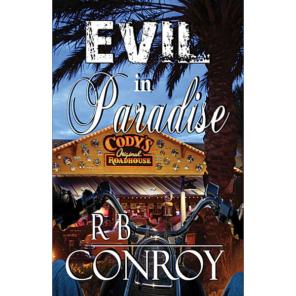 Evil in Paradise, R. B. Conroy