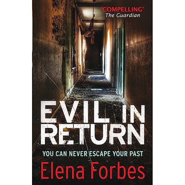 Evil in Return, Elena Forbes