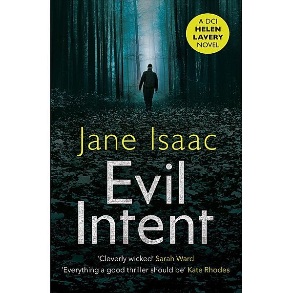 Evil Intent / The DCI Helen Lavery Novels, Jane Isaac