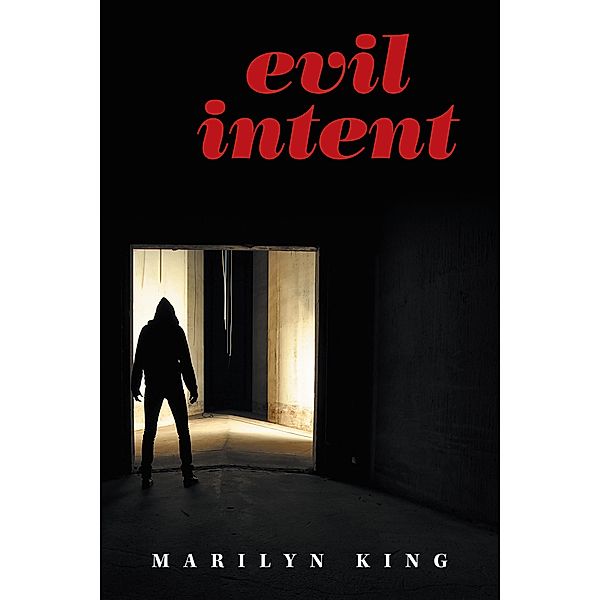 Evil Lntent, Marilyn King