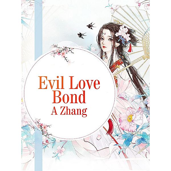 Evil Love Bond, A. Zhang