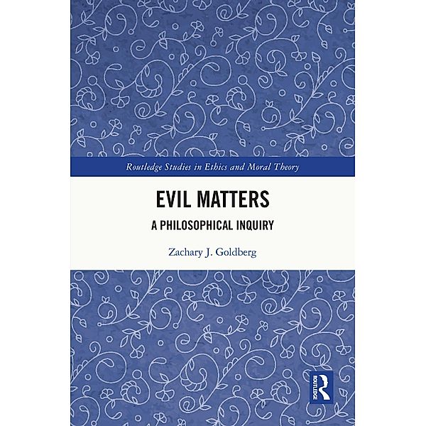 Evil Matters, Zachary J. Goldberg
