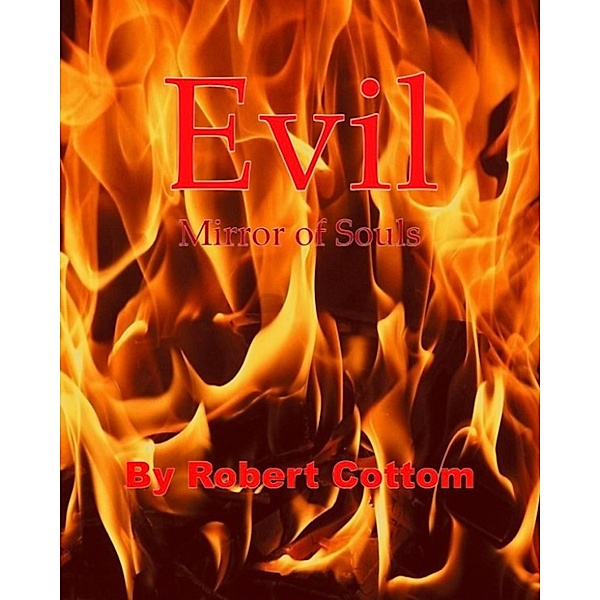 Evil: Mirror of Souls, Robert Cottom