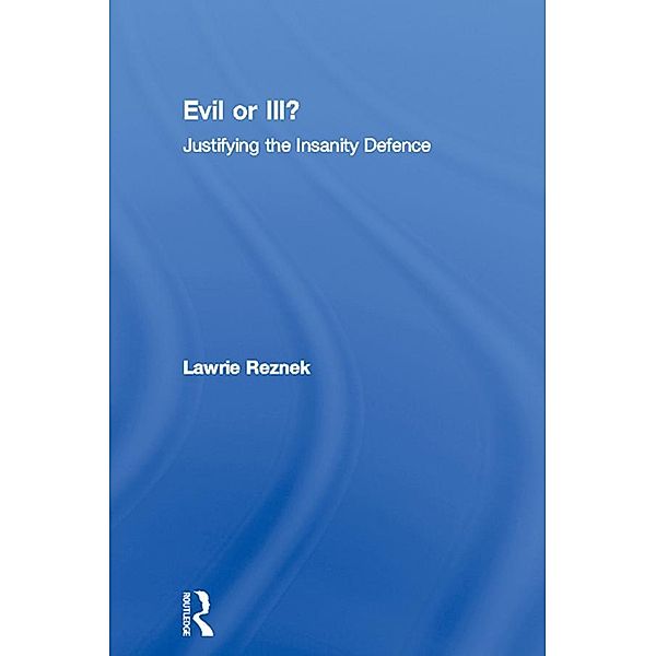 Evil or Ill?, Lawrie Reznek