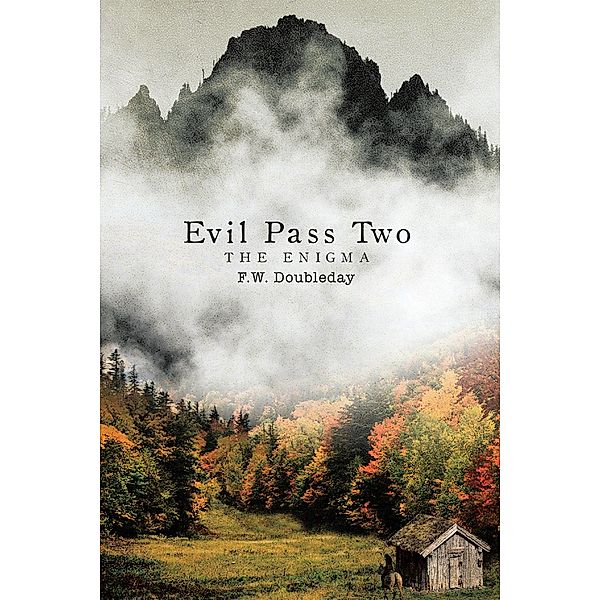 Evil Pass Two, F. W. Doubleday