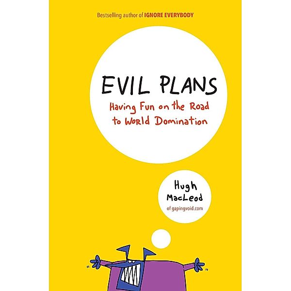 Evil Plans, Hugh MacLeod