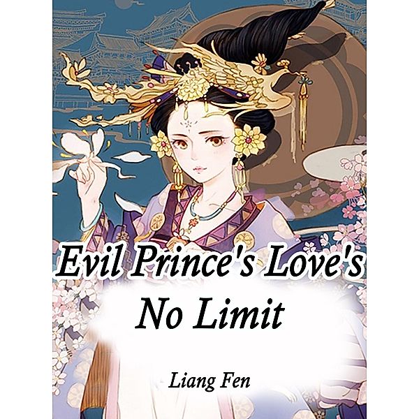 Evil Prince's Love's No Limit / Funstory, Liang Fen