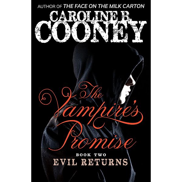 Evil Returns / The Vampire's Promise, Caroline B. Cooney