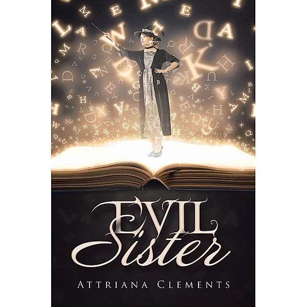 Evil Sister, Attriana Clements