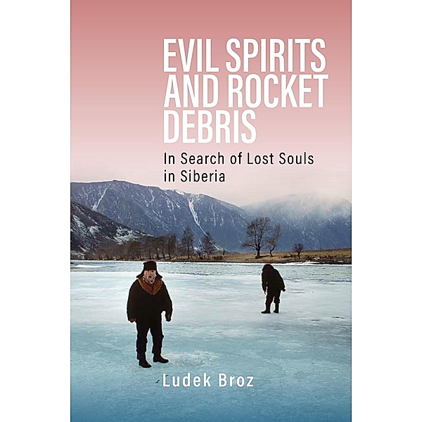 Evil Spirits and Rocket Debris, Ludek Broz