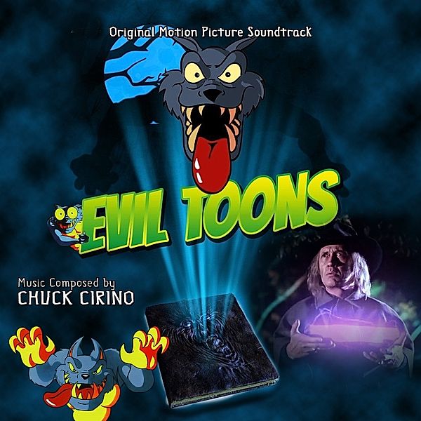 Evil Toons: Original Motion Picture Soundtrack, Chuck Cirino