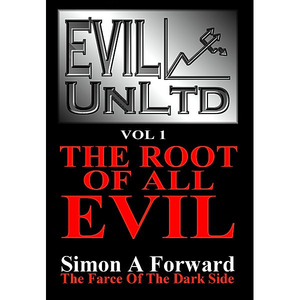 Evil UnLtd: The Root Of All Evil, Simon Forward