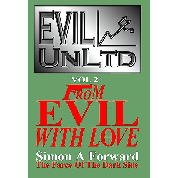 Evil UnLtd Vol 2: From Evil With Love, Simon Forward