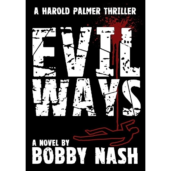 Evil Ways, Bobby Nash