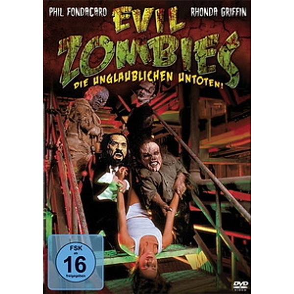 Evil Zombies - Die unglaublichen Untoten, Rhonda Griffin, Phil Fondacaro