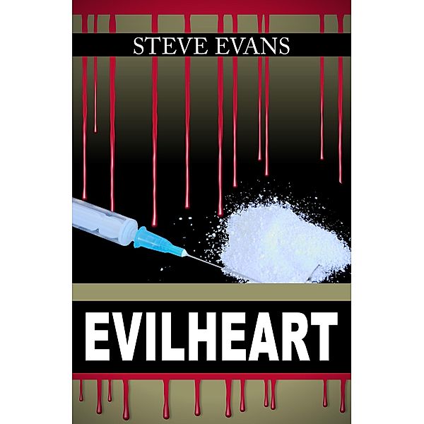 Evilheart, Steve Evans