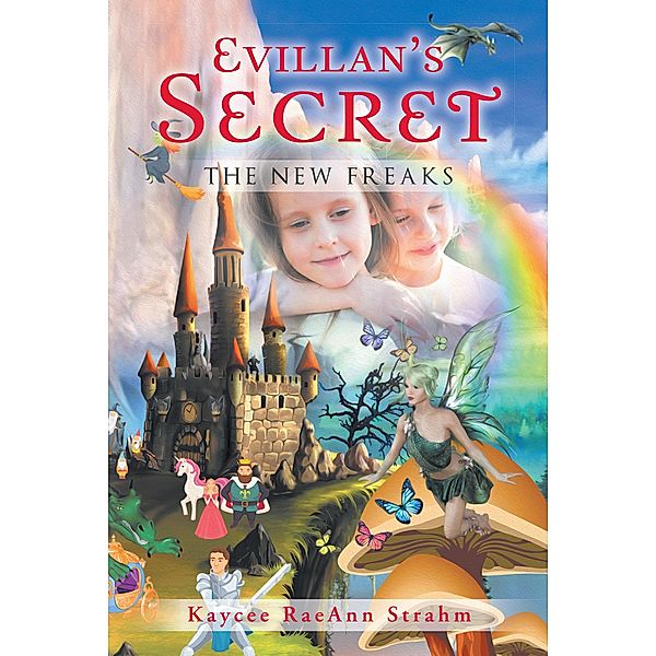 Evillan's Secret: The New Freaks, Kaycee Raeann Strahm