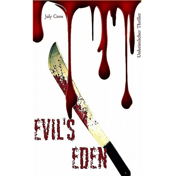 Evil's Eden, July Crow