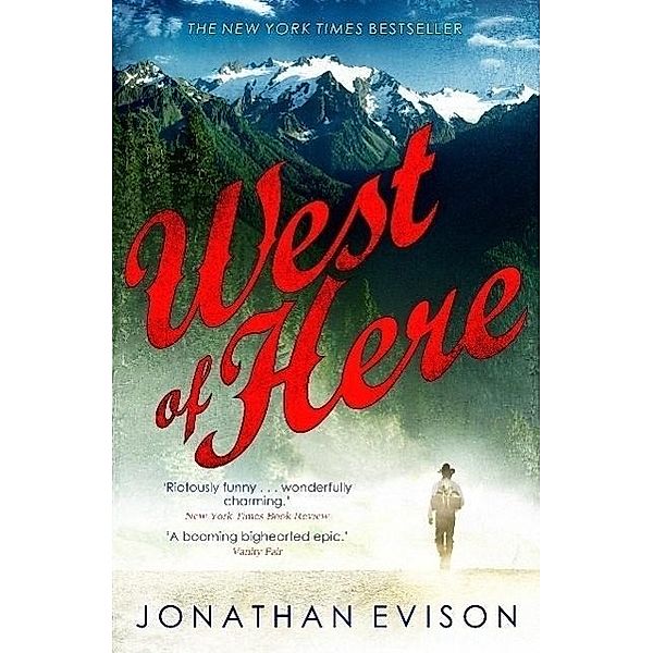 Evison, J: West of Here, Jonathan Evison