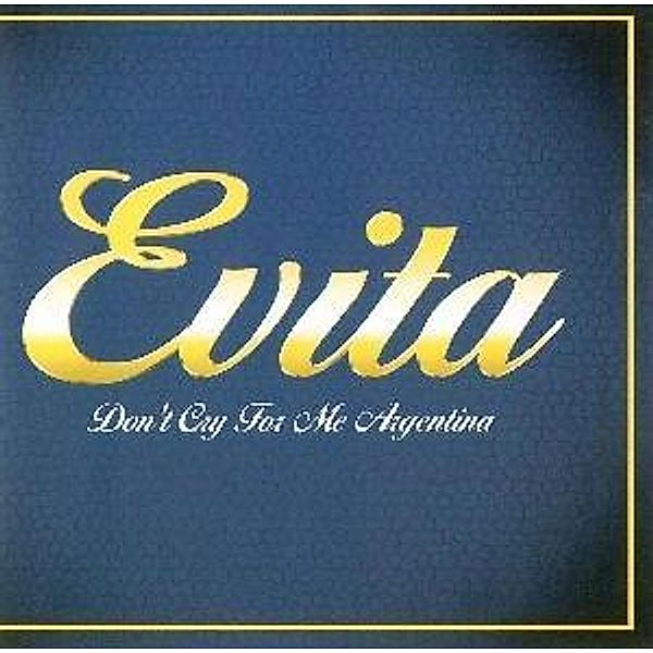 Evita, Don't Cry For Me Argent, Diverse Interpreten