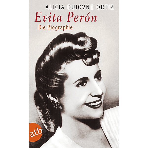 Evita Perón, Alicia Dujovne Ortíz