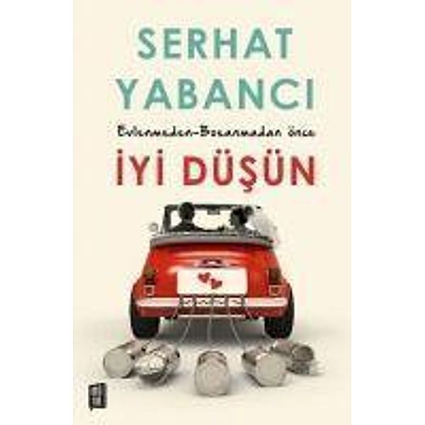 Evlenmeden - Bosanmadan Önce Iyi Düsün, Serhat Yabanci