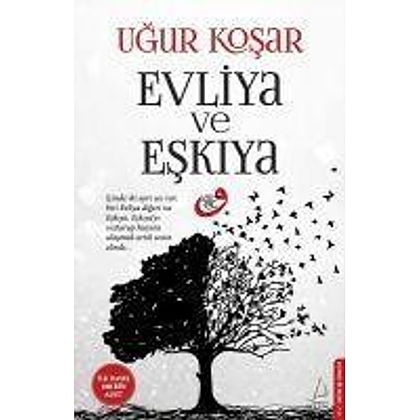 Evliya ve Eskiya, Ugur Kosar